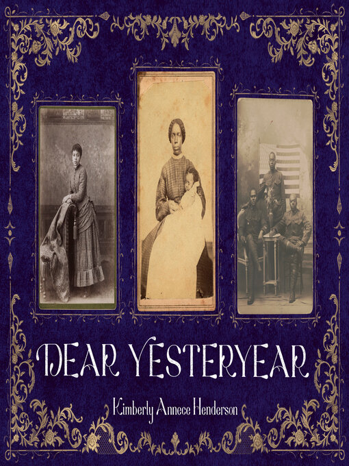 Title details for Dear Yesteryear by Kimberly Annece Henderson - Available